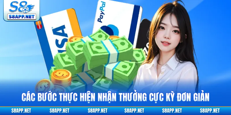 Các bước thực hiện nhận thưởng cực kỳ đơn giản
