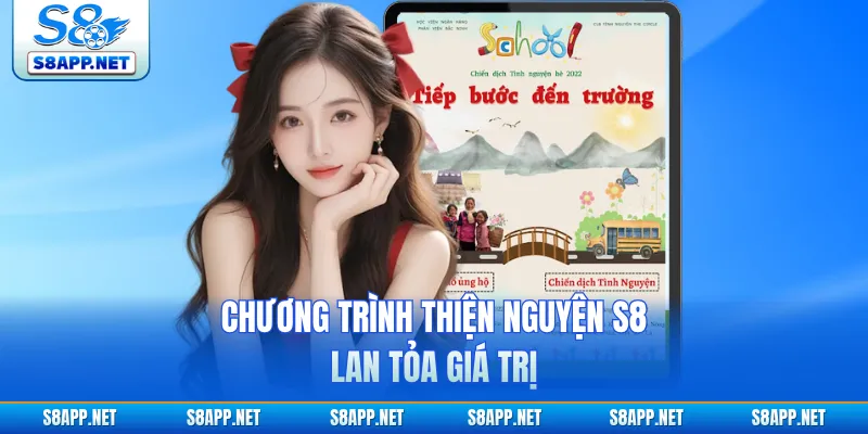 Chương trình thiện nguyện S8 lan tỏa giá trị