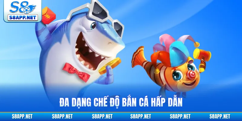 Đa dạng chế độ bắn cá hấp dẫn