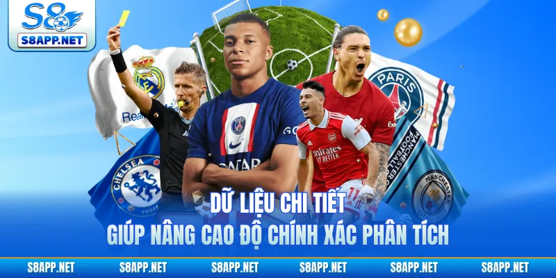 Dữ liệu chi tiết giúp nâng cao độ chính xác phân tích