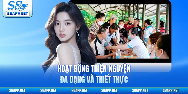 Hoạt động thiện nguyện đa dạng và thiết thực