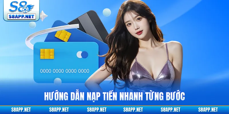 Hướng dẫn nạp tiền nhanh từng bước