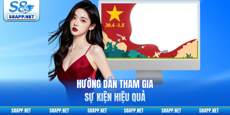Hướng dẫn tham gia sự kiện hiệu quả