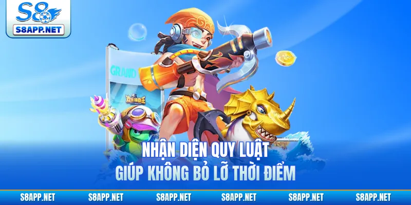 Nhận diện quy luật giúp không bỏ lỡ thời điểm