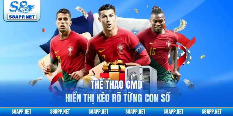 Thể thao CMD hiển thị kèo rõ từng con số